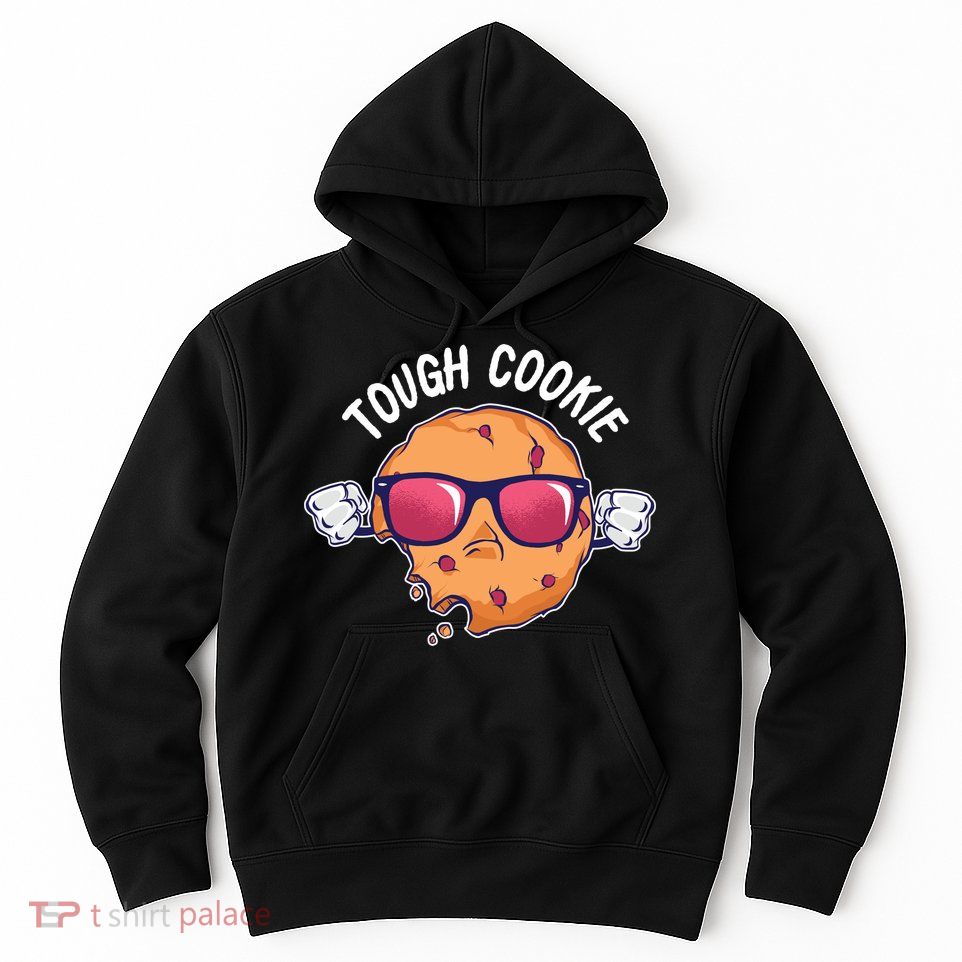 Tough Cookie Hoodie