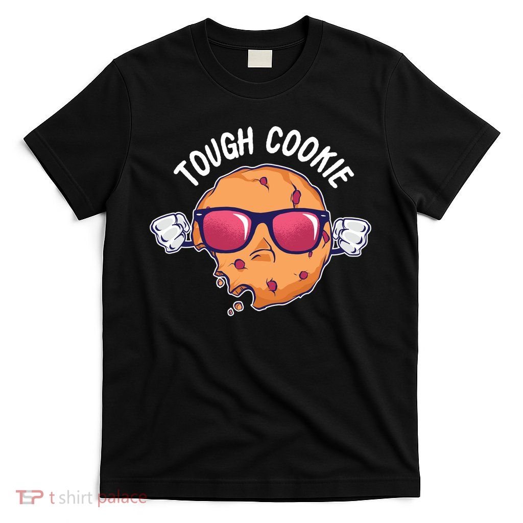 Tough Cookie T-Shirt