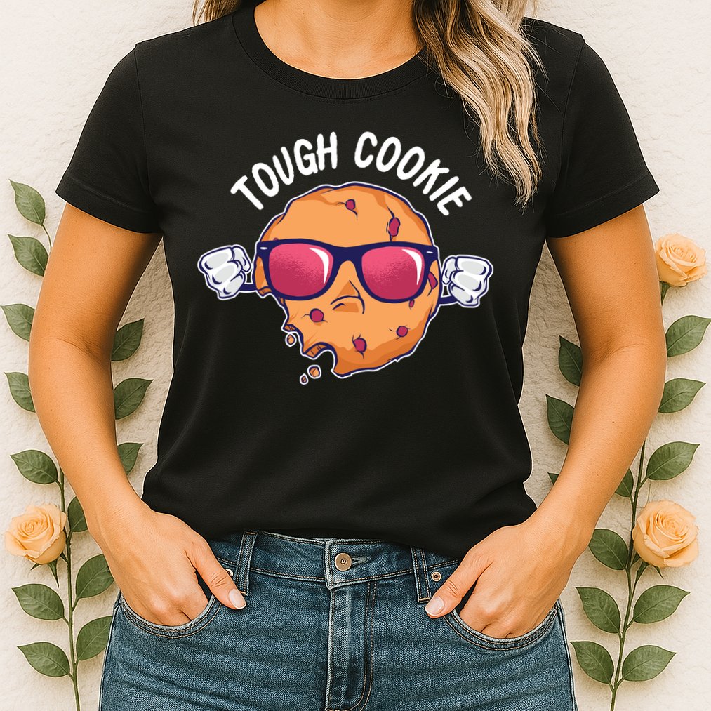 Tough Cookie Womens T-Shirt