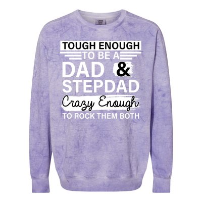 Tough Enough To Be A Dad & Stepdad Colorblast Crewneck Sweatshirt