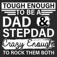 Tough Enough To Be A Dad & Stepdad 7 Panel Mesh Trucker Snapback Hat