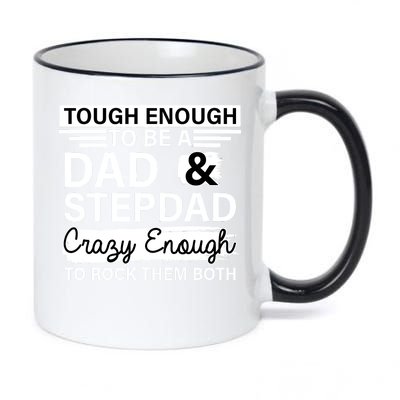 Tough Enough To Be A Dad & Stepdad 11oz Black Color Changing Mug