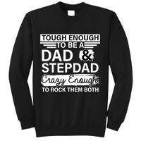 Tough Enough To Be A Dad & Stepdad Sweatshirt