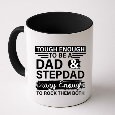 Tough Enough To Be A Dad & Stepdad Mug