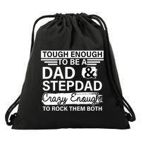 Tough Enough To Be A Dad & Stepdad Drawstring Bag