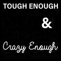 Tough Enough To Be A Dad & Stepdad 16oz Travel Tumbler