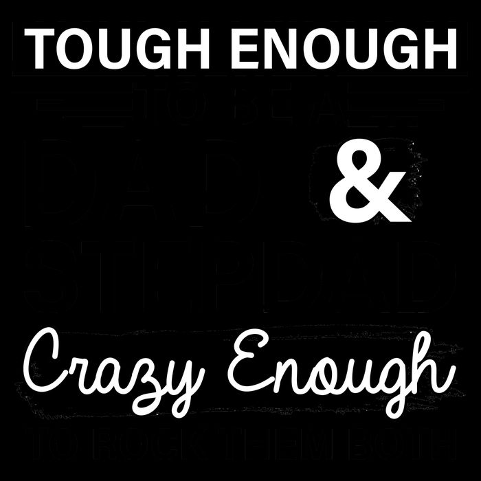 Tough Enough To Be A Dad & Stepdad 16oz Travel Tumbler