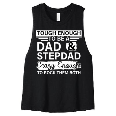 Tough Enough To Be A Dad & Stepdad Women's Racerback Cropped Tank