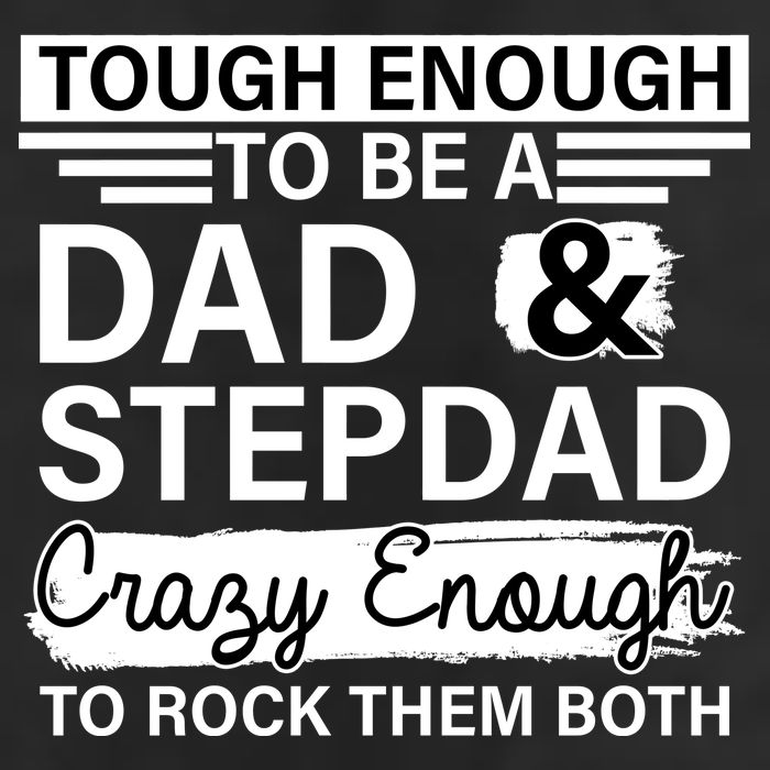 Tough Enough To Be A Dad & Stepdad Trucker Hat