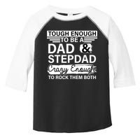 Tough Enough To Be A Dad & Stepdad Toddler Fine Jersey T-Shirt