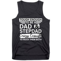 Tough Enough To Be A Dad & Stepdad Tank Top
