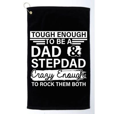 Tough Enough To Be A Dad & Stepdad Golf Towel