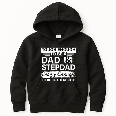 Tough Enough To Be A Dad & Stepdad Kids Hoodie