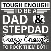 Tough Enough To Be A Dad & Stepdad Vector Backpack