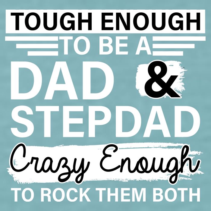 Tough Enough To Be A Dad & Stepdad Sueded Cloud Jersey T-Shirt
