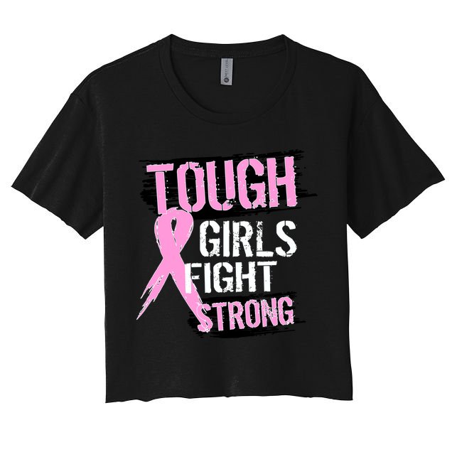Tough Girls Fight Strong Breast Cancer Crop Top