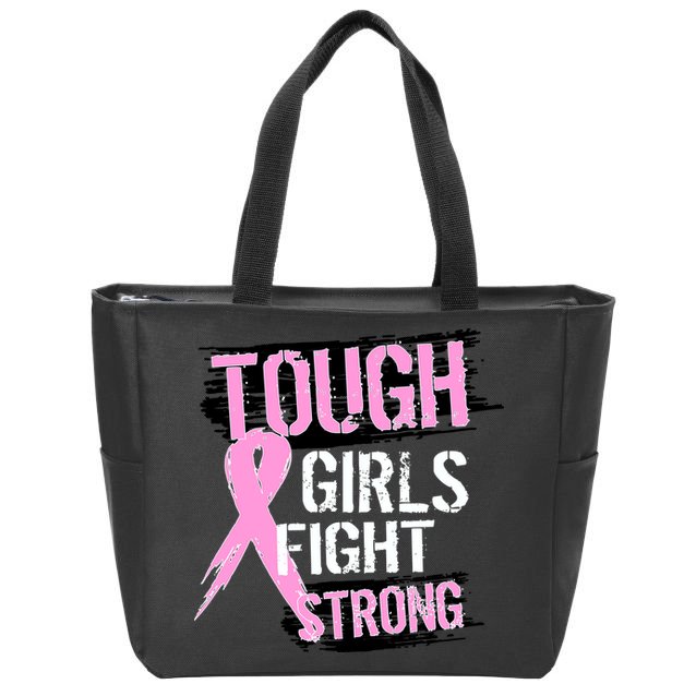 Tough Girls Fight Strong Breast Cancer Zip Tote Bag