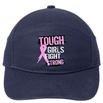 Tough Girls Fight Strong Breast Cancer 7-Panel Snapback Hat