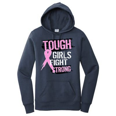 Tough Girls Fight Strong Breast Cancer Women's Pullover Hoodie