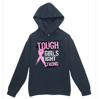 Tough Girls Fight Strong Breast Cancer Urban Pullover Hoodie