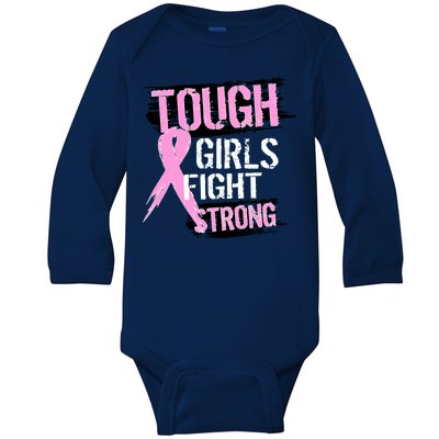 Tough Girls Fight Strong Breast Cancer Baby Long Sleeve Bodysuit