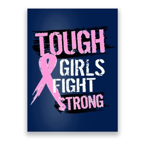 Tough Girls Fight Strong Breast Cancer Poster