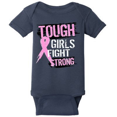 Tough Girls Fight Strong Breast Cancer Baby Bodysuit