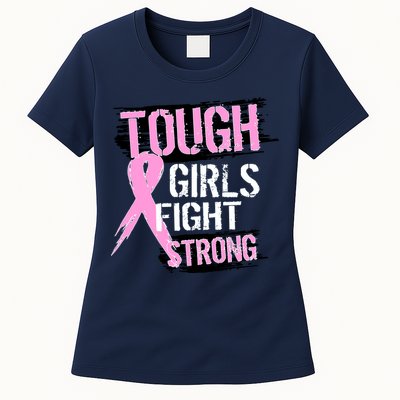 Tough Girls Fight Strong Breast Cancer Women's T-Shirt