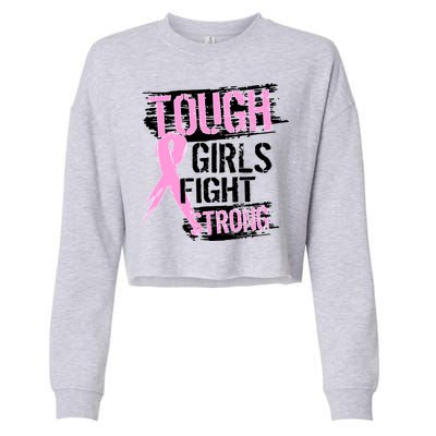 Tough Girls Fight Strong Breast Cancer Cropped Pullover Crew