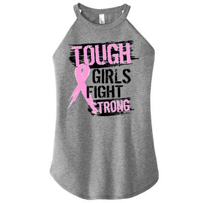 Tough Girls Fight Strong Breast Cancer Women's Perfect Tri Rocker Tank