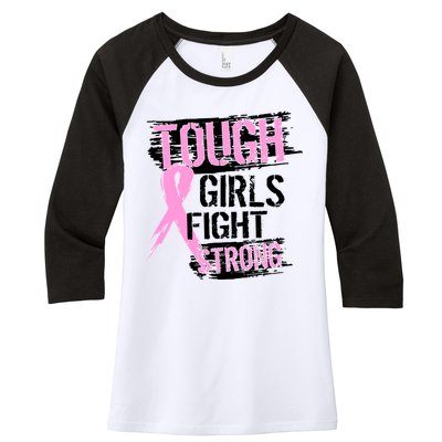 Tough Girls Fight Strong Breast Cancer Women's Tri-Blend 3/4-Sleeve Raglan Shirt