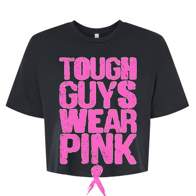 Tough Guys Wear Pink Breast Cancer Awareness Bella+Canvas Jersey Crop Tee