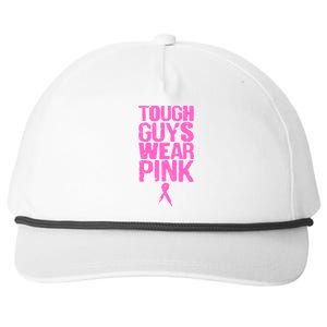 Tough Guys Wear Pink Breast Cancer Awareness Snapback Five-Panel Rope Hat