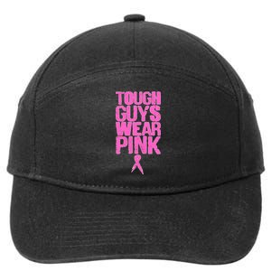 Tough Guys Wear Pink Breast Cancer Awareness 7-Panel Snapback Hat