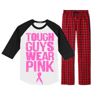 Tough Guys Wear Pink Breast Cancer Awareness Raglan Sleeve Pajama Set