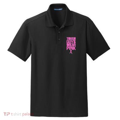 Tough Guys Wear Pink Breast Cancer Awareness Dry Zone Grid Polo
