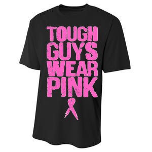 Tough Guys Wear Pink Breast Cancer Awareness Performance Sprint T-Shirt