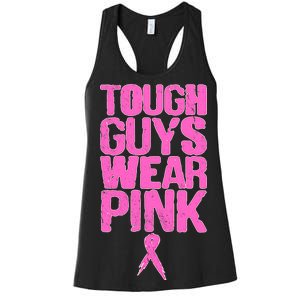 Tough Guys Wear Pink Breast Cancer Awareness Women's Racerback Tank