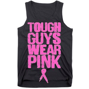 Tough Guys Wear Pink Breast Cancer Awareness Tank Top