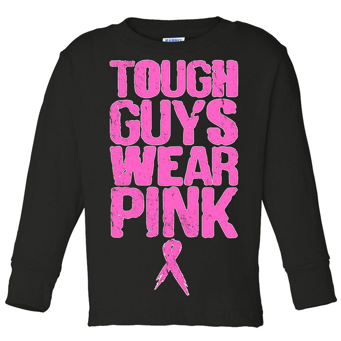 Tough Guys Wear Pink Breast Cancer Awareness Toddler Long Sleeve Shirt