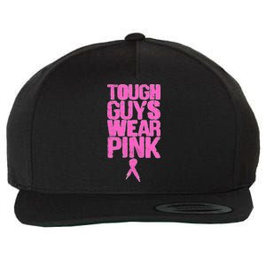 Tough Guys Wear Pink Breast Cancer Awareness Wool Snapback Cap