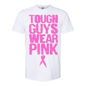 Tough Guys Wear Pink Breast Cancer Awareness Softstyle CVC T-Shirt