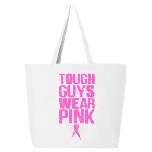 Tough Guys Wear Pink Breast Cancer Awareness 25L Jumbo Tote