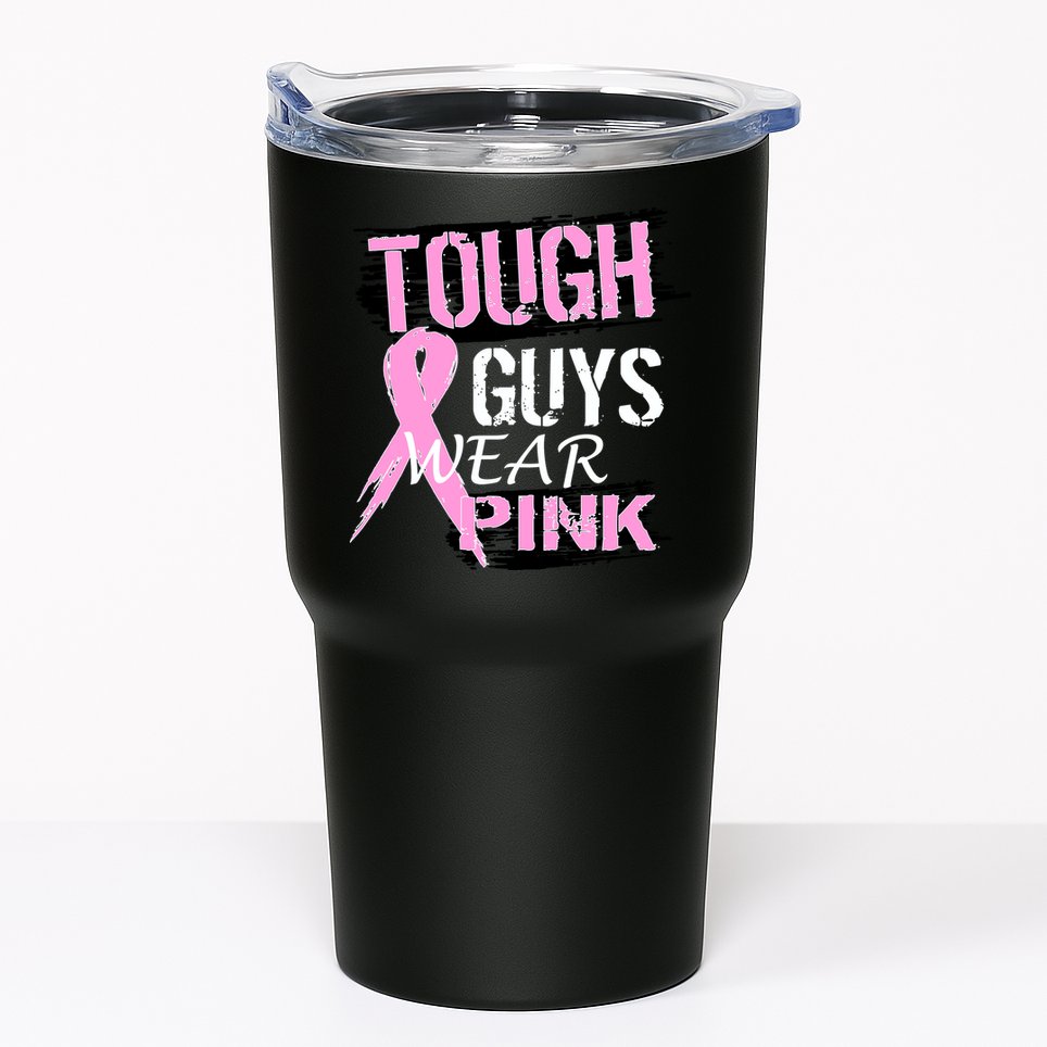 Tough Guys Wear Pink Cancer Tumbler