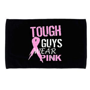 Tough Guys Wear Pink Cancer Microfiber Hand Towel