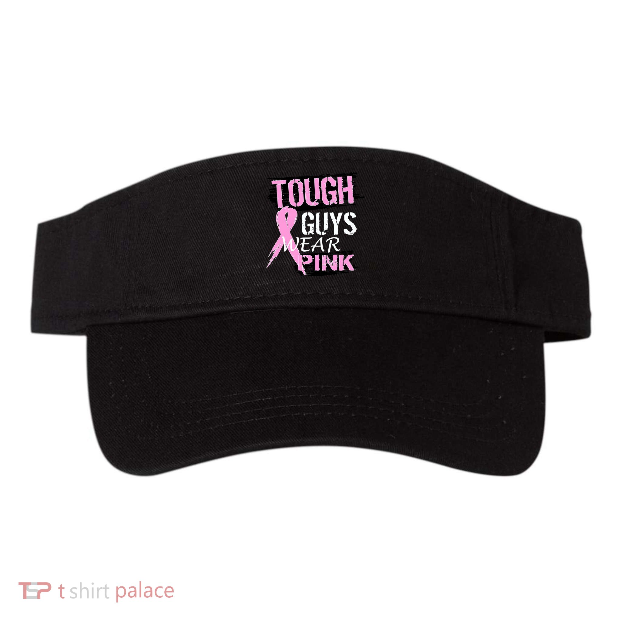 Tough Guys Wear Pink Cancer Valucap Bio-Washed Visor