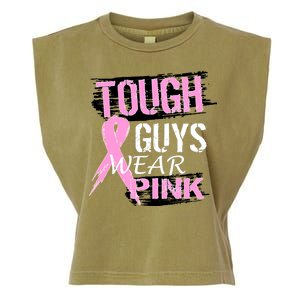 Tough Guys Wear Pink Cancer Garment-Dyed Women's Muscle Tee