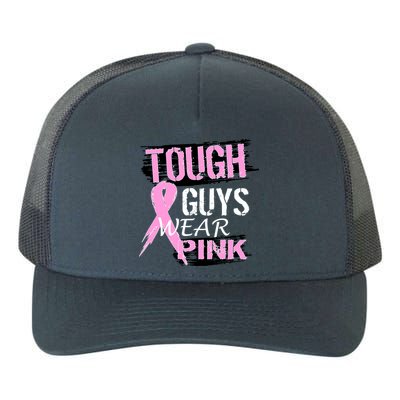 Tough Guys Wear Pink Cancer Yupoong Adult 5-Panel Trucker Hat