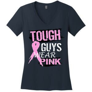 Tough Guys Wear Pink Cancer Women's V-Neck T-Shirt