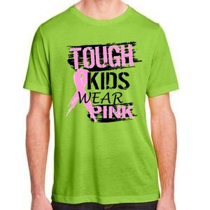 Tough Kids Wear Pink Cancer Adult ChromaSoft Performance T-Shirt